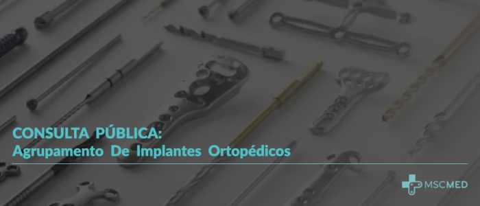 CONSULTA PÚBLICA: AGRUPAMENTO DE IMPLANTES ORTOPÉDICOS