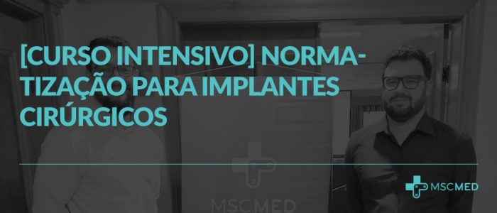 Normatização para Implantes Cirúrgicos | Curso Intensivo